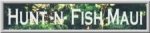 Hunt-n-Fish Maui